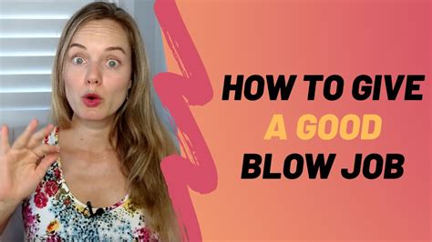 HOW TO GIVE A BLOW JOB 